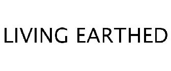 LIVING EARTHED