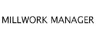 MILLWORK MANAGER