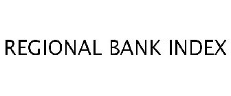 REGIONAL BANK INDEX