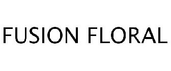 FUSION FLORAL