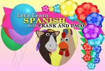 LET'S LEARN SPANISH WITH FRANK AND PACO