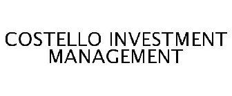 COSTELLO INVESTMENT MANAGEMENT