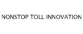 NONSTOP TOLL INNOVATION