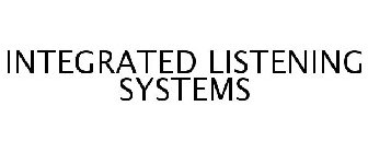 INTEGRATED LISTENING SYSTEMS