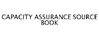 CAPACITY ASSURANCE SOURCE BOOK