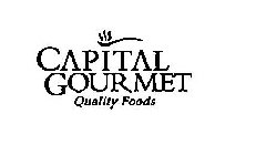 CAPITAL GOURMET QUALITY FOODS