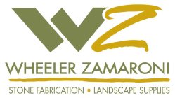 WZ WHEELER ZAMARONI STONE FABRICATION ·LANDSCAPE SUPPLIES