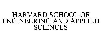 HARVARD SCHOOL OF ENGINEERING AND APPLIED SCIENCES