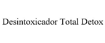 DESINTOXICADOR TOTAL DETOX