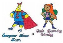 SUPER STAR SAM S & CAT CANDY CINDY C