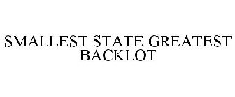SMALLEST STATE GREATEST BACKLOT