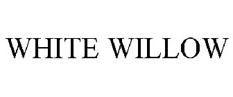 WHITE WILLOW
