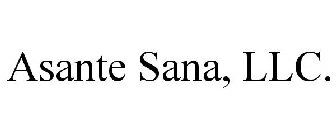 ASANTE SANA, LLC.