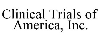 CLINICAL TRIALS OF AMERICA, INC.