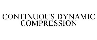 CONTINUOUS DYNAMIC COMPRESSION