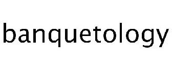 BANQUETOLOGY