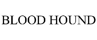 BLOOD HOUND