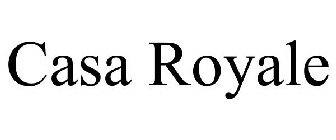 CASA ROYALE