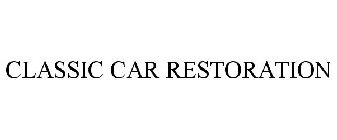 CLASSIC CAR RESTORATION