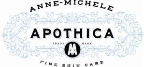 ANNE-MICHELE APOTHICA AMA FINE SKIN CARE TRADE MARK