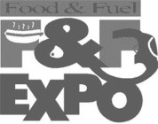 FOOD & FUEL F&F EXPO
