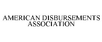 AMERICAN DISBURSEMENTS ASSOCIATION