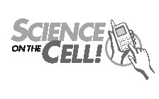 SCIENCE ON THE CELL!