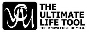 YOU THE ULTIMATE LIFE TOOL THE KNOWLEDGE OF Y.O.U.