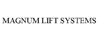 MAGNUM LIFT SYSTEMS