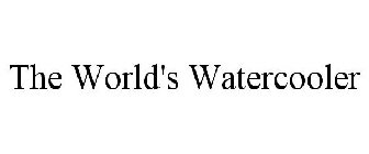 THE WORLD'S WATERCOOLER