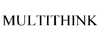 MULTITHINK