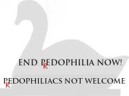 END PEDOPHILIA NOW! PEDOPHILIACS NOT WELCOME R R