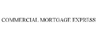 COMMERCIAL MORTGAGE EXPRESS