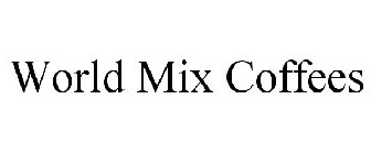 WORLD MIX COFFEES