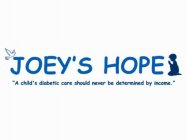 JOEY'S HOPE 