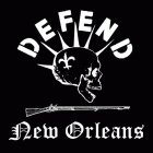 DEFEND NEW ORLEANS