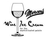 MERCER'S WINE ICE CREAM FOR THE SOPHISTICATED PALATE
