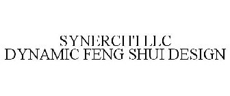 SYNERCH'I LLC DYNAMIC FENG SHUI DESIGN