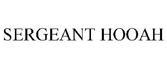 SERGEANT HOOAH