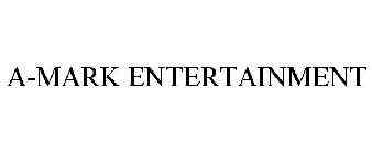 A-MARK ENTERTAINMENT