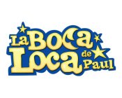 LA BOCA LOCA DE PAUL