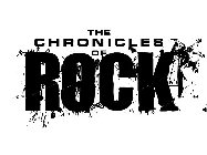 THE CHRONICLES OF ROCK