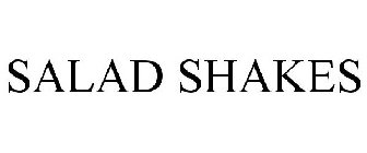 SALAD SHAKES