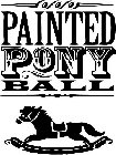 PAINTED PONY BALL