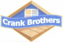 CRANK BROTHERS