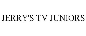 JERRY'S TV JUNIORS