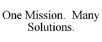 ONE MISSION. MANY SOLUTIONS.