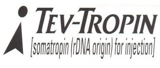 TEV-TROPIN [SOMATROPIN (RDNA ORIGIN) FOR INJECTION]