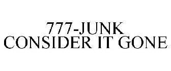 777-JUNK CONSIDER IT GONE