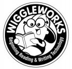 WIGGLEWORKS BEGINNING READING & WRITING TECHNOLOGY